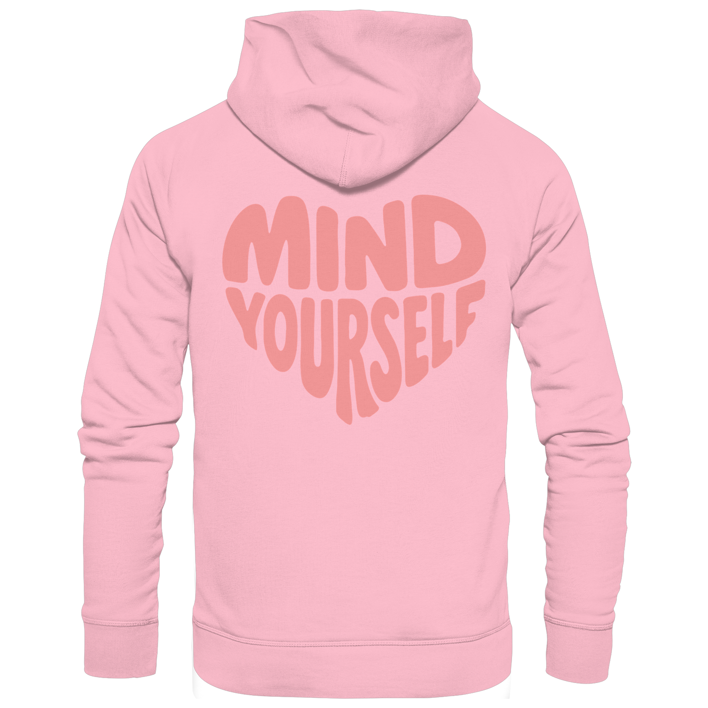 Mind Yourself backprint rosa backprint - Organic Hoodie