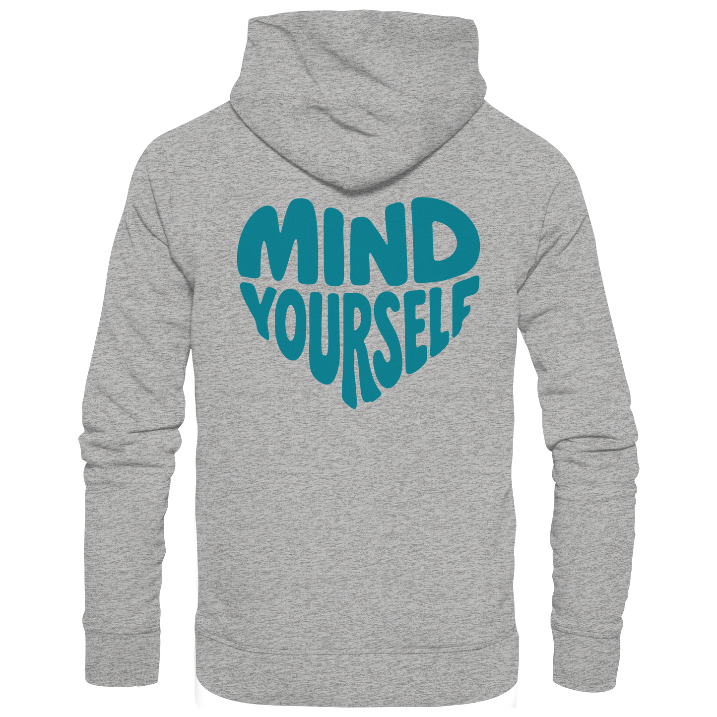 Mind Yourself backprint cyan  - Organic Hoodie