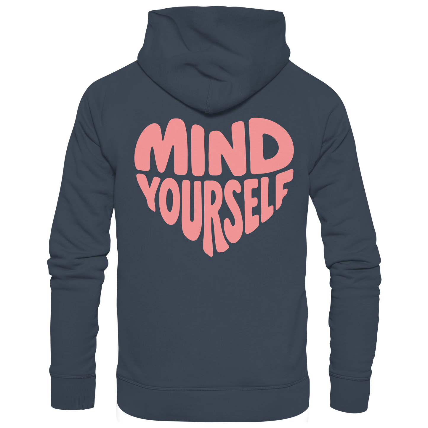 Mind Yourself backprint rosa backprint - Organic Hoodie