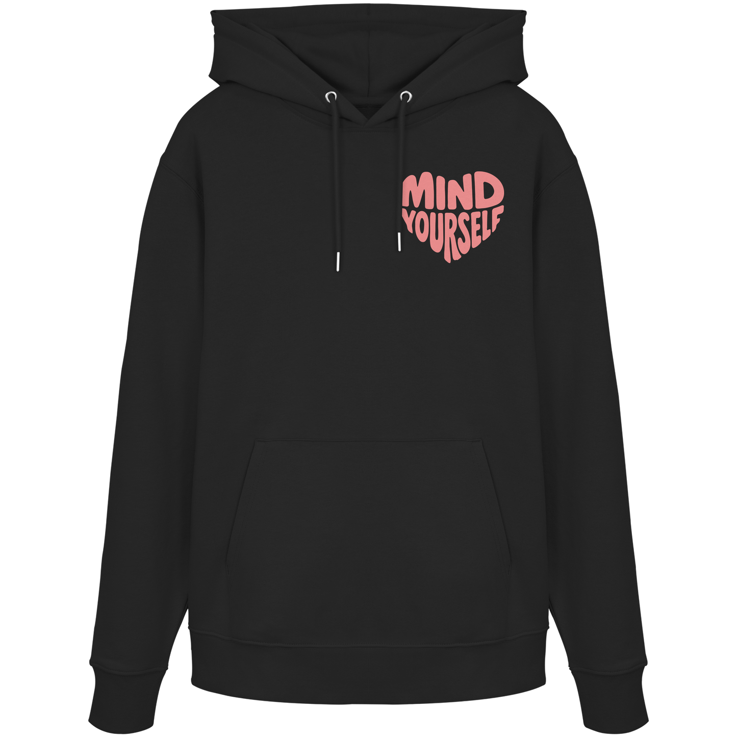 Mind Yourself rosa - Organic Hoodie
