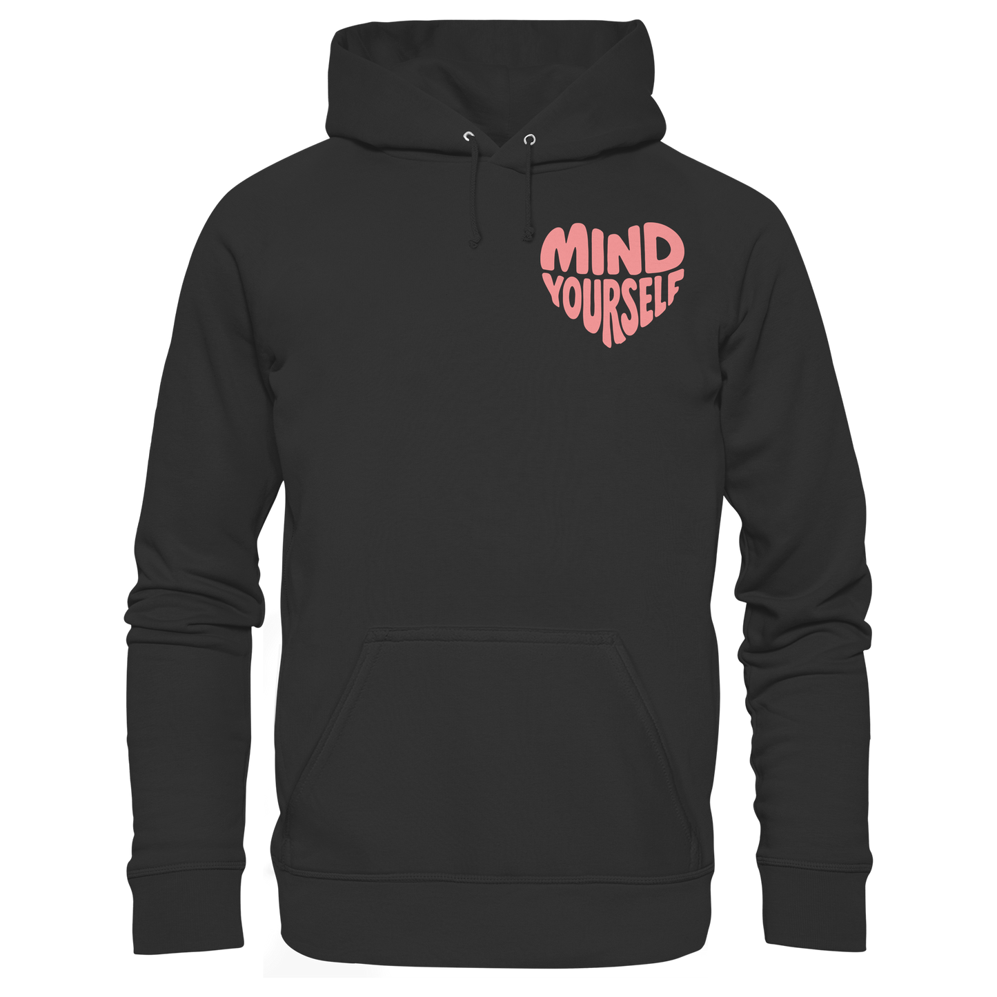 Mind Yourself rosa - Organic Hoodie