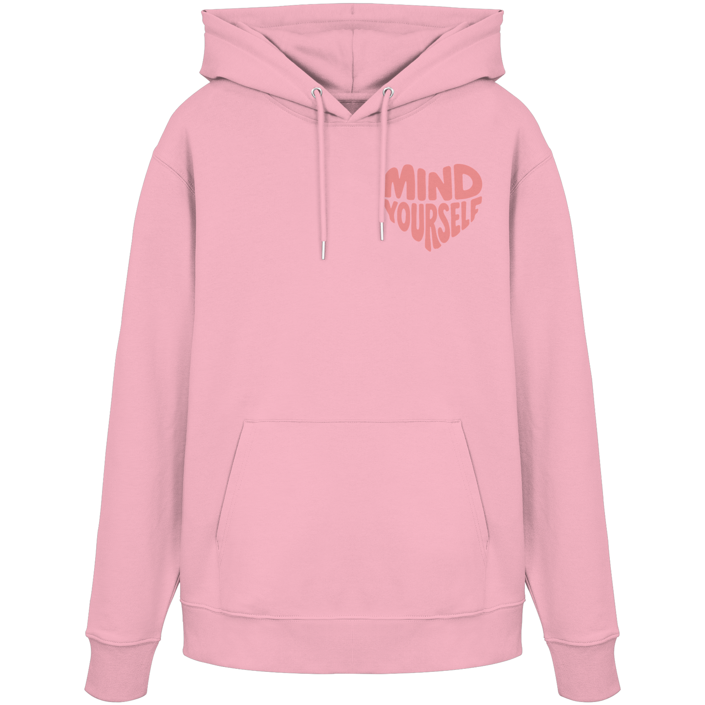 Mind Yourself rosa - Organic Hoodie