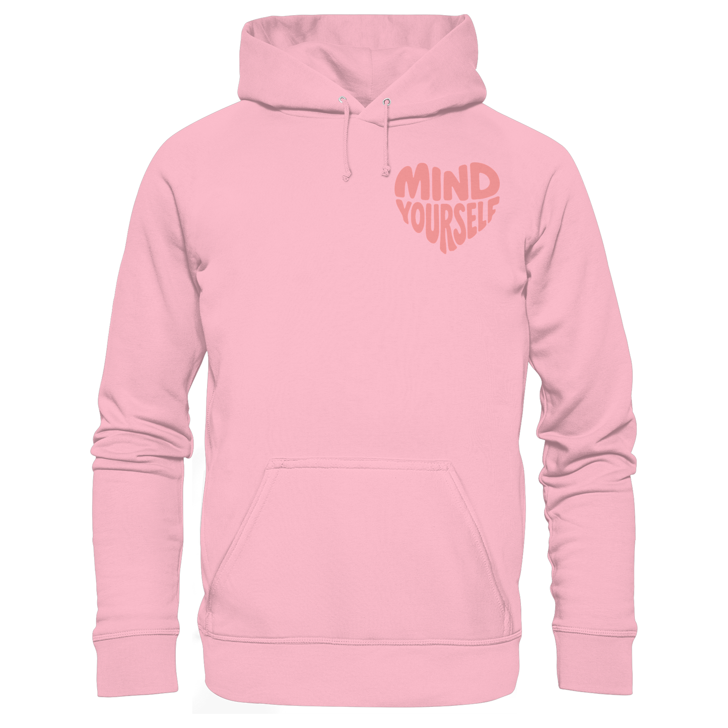 Mind Yourself rosa - Organic Hoodie