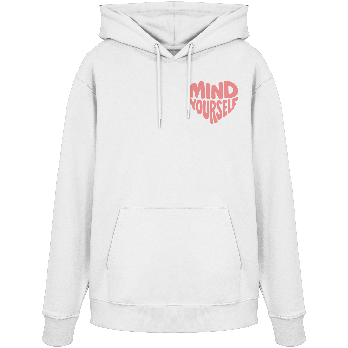 Mind Yourself rosa - Organic Hoodie