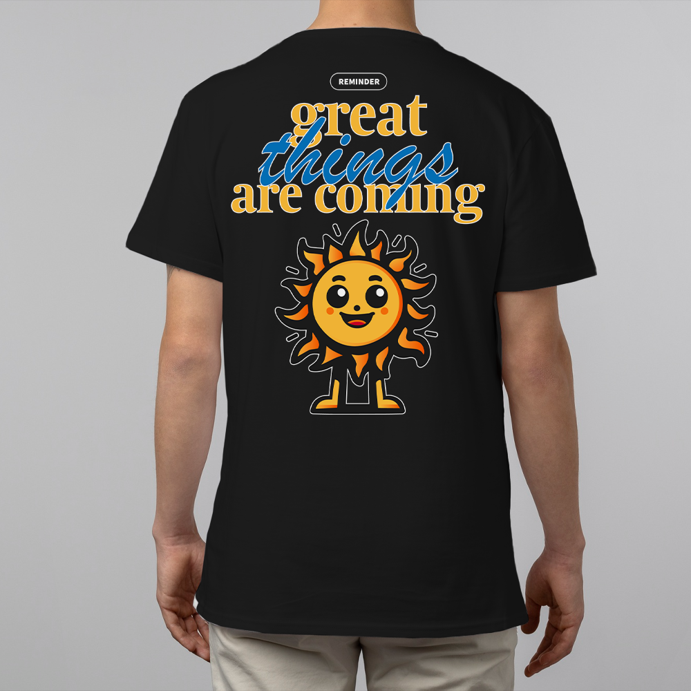 great things are coming, sun - Organic Shirt